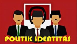 Politik Identitas Adalah