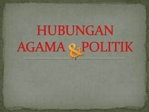 Hubungan Agama Dan Politik Di Indonesia: Antara Moral Dan Kekuasaan