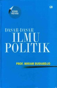 Ilmu Politik Menurut Miriam Budiardjo: Konsep Dasar Dan Tokoh Penting