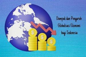 Ekonomi Politik Globalisasi: Pengaruh Perdagangan Dunia Dan Kebijakan