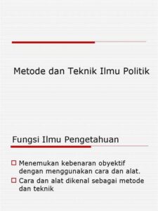 Ilmu Politik Sebagai Ilmu Pengetahuan: Ciri Dan Metode Kajian