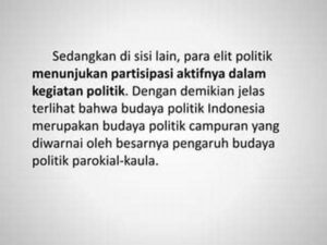Budaya Politik Campuran: Karakteristik Dan Contohnya Di Indonesia