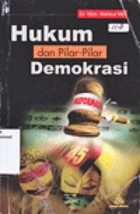 Hubungan Hukum Dan Politik: Dua Pilar Demokrasi Modern