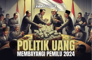 Politik Uang Membayangi Pilkada: Bagaimana Regulasi Mampu Menjerat Pelaku Kelas Atas?